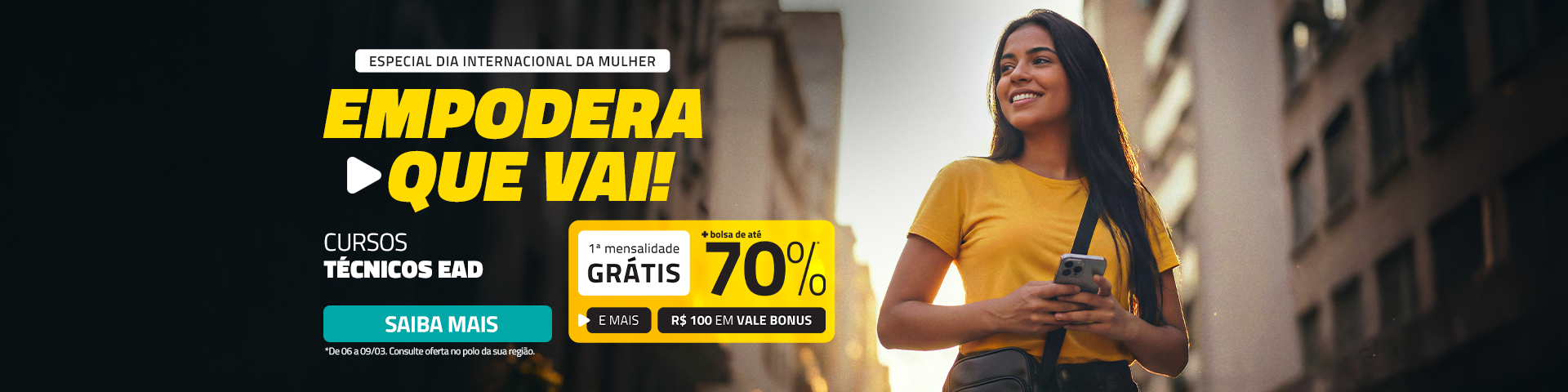 HOME - Téc 06 a 09/03 > Dia da Mulher