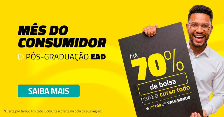 HOME - PÓS > MÊS DO CONSUMIDOR / COM VALE BONUS 15.03 