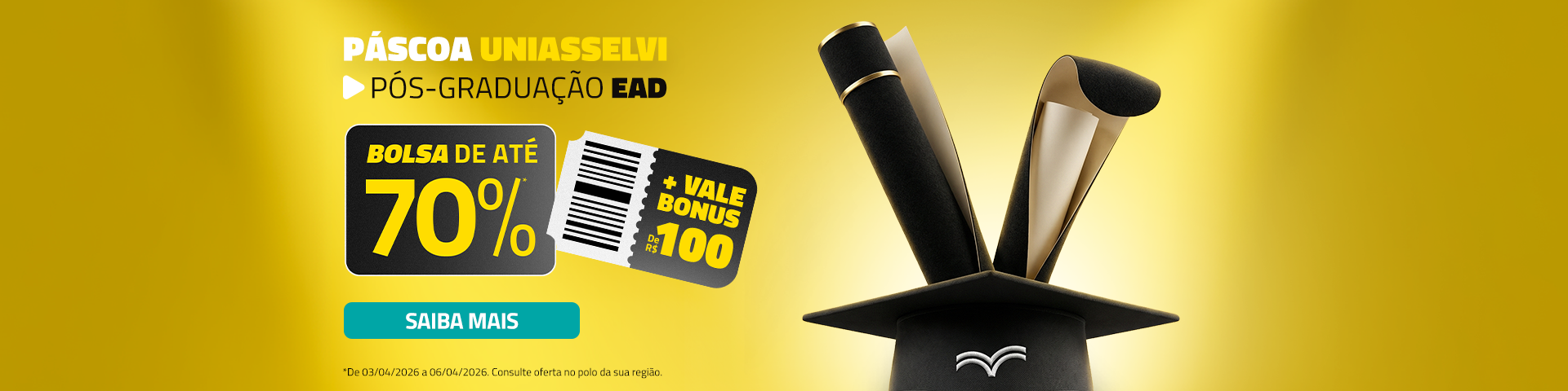 HOME - PÓS > PÁSCOA 03 A 06/04 – ATÉ 70%