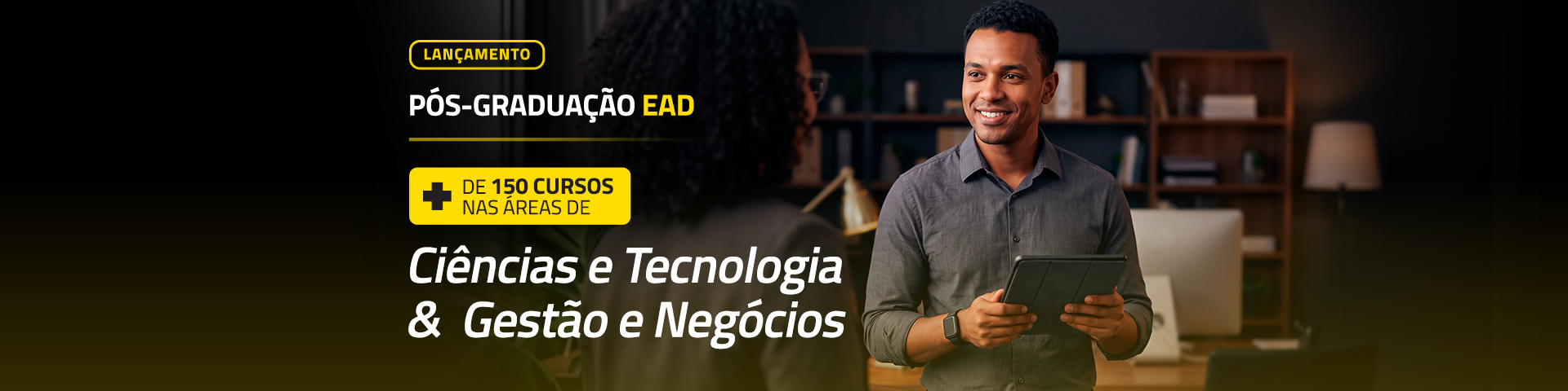 HOME - Pós Portfólio 4.0 Gestão e Negócios + Ciências e Tecnologia: Lançamento
