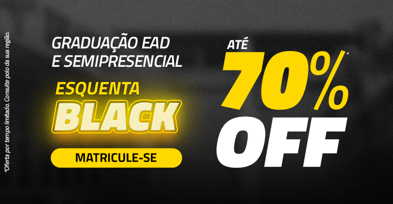 Home - Esquenta Black - Grad EAD/Semi - 16 a 31/10